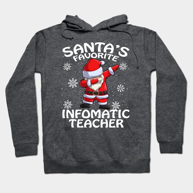 Santas Favorite Infomatic Teacher Christmas Hoodie by intelus